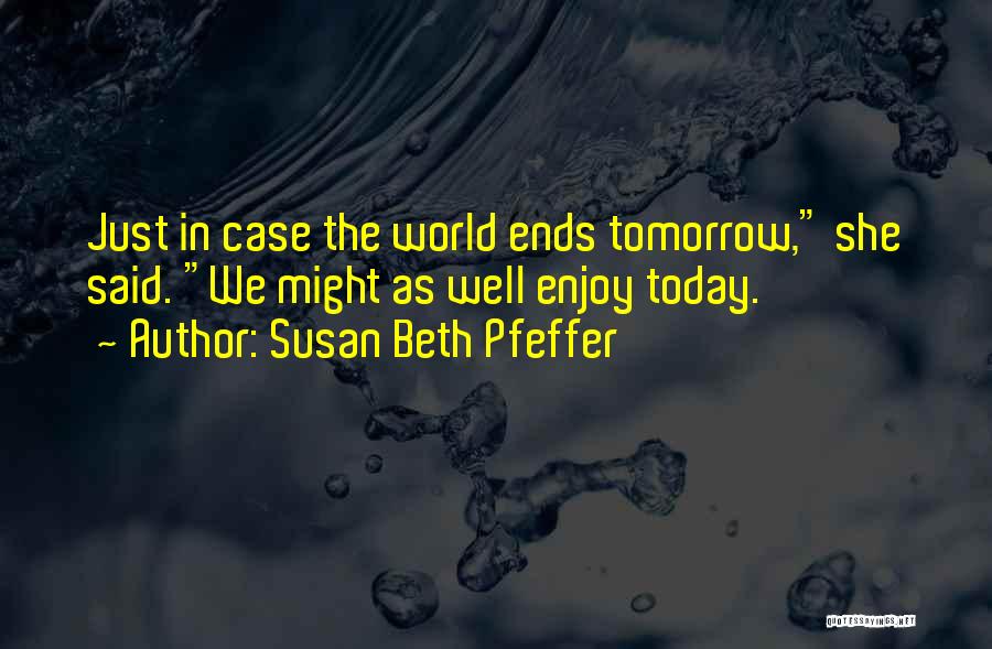 Susan Beth Pfeffer Quotes 725369