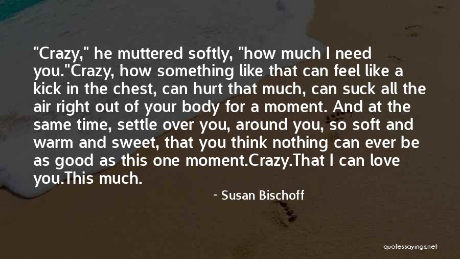 Susan Bischoff Quotes 105005 Susan Bischoff Quotes 105005