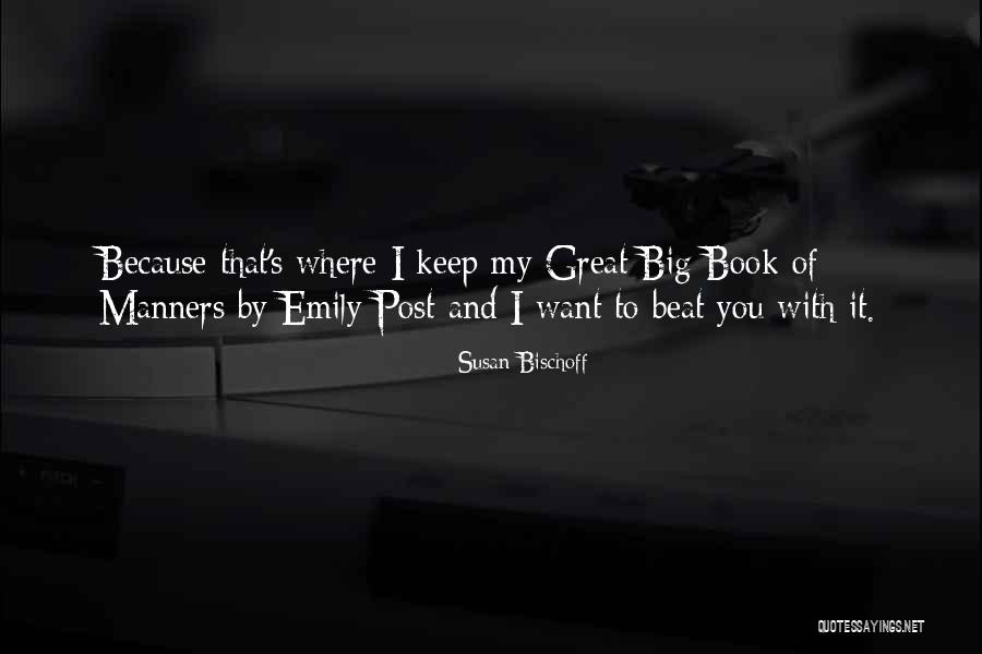 Susan Bischoff Quotes 652641 Susan Bischoff Quotes 652641