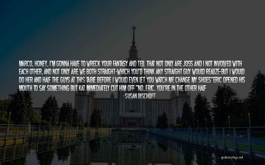 Susan Bischoff Quotes 960831 Susan Bischoff Quotes 960831