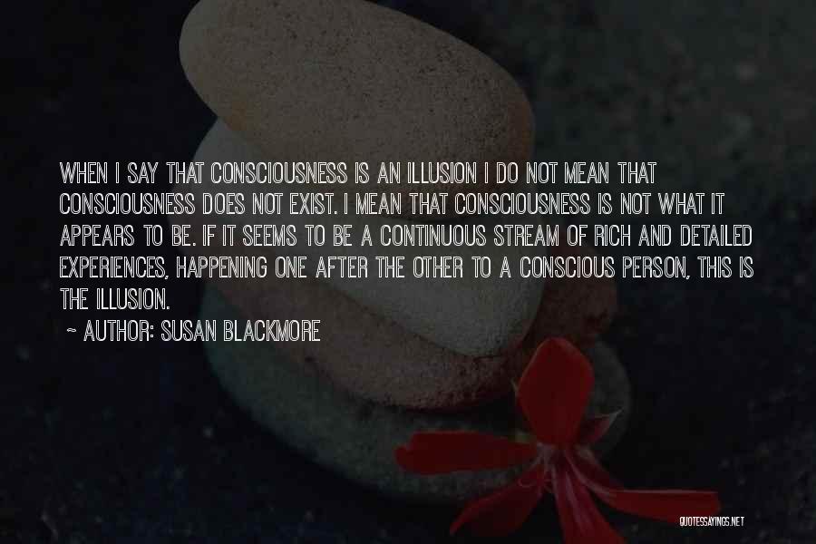 Susan Blackmore Quotes 294444