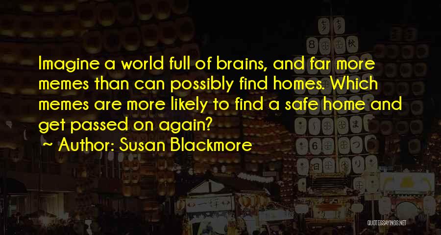 Susan Blackmore Quotes 581649