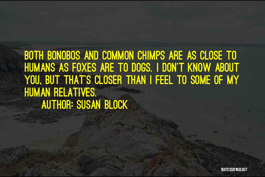 Susan Block Quotes 2104268