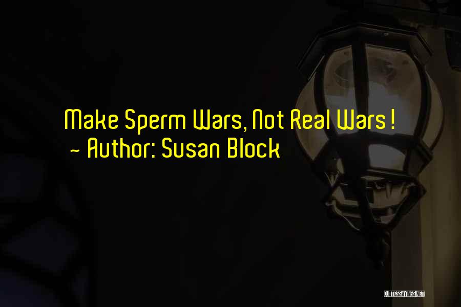 Susan Block Quotes 565160