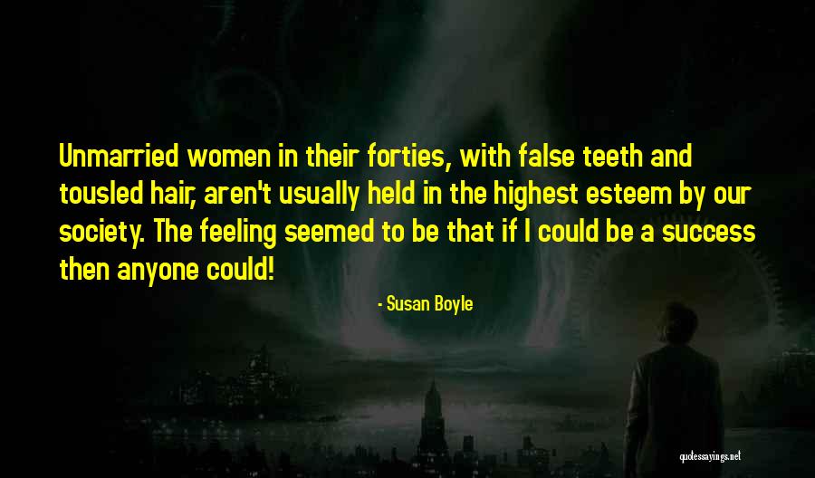 Susan Boyle Quotes 1503492