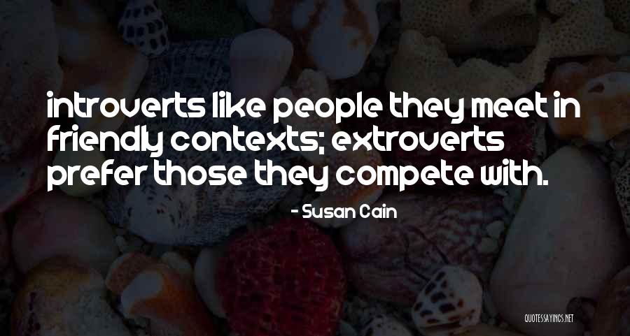 Susan Cain Introverts Quotes By Susan Cain