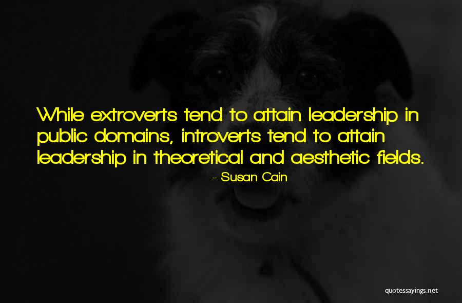 Susan Cain Introverts Quotes By Susan Cain Susan Cain Introverts Quotes By Susan Cain