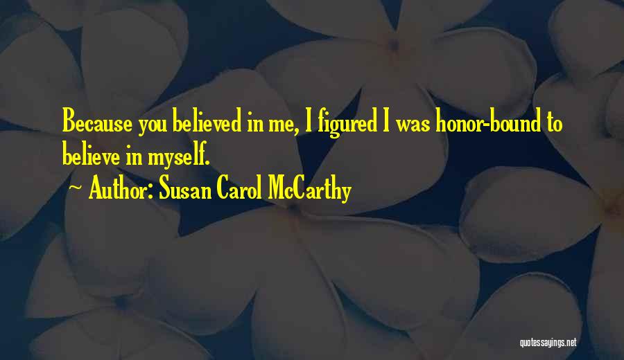 Susan Carol McCarthy Quotes 1865244