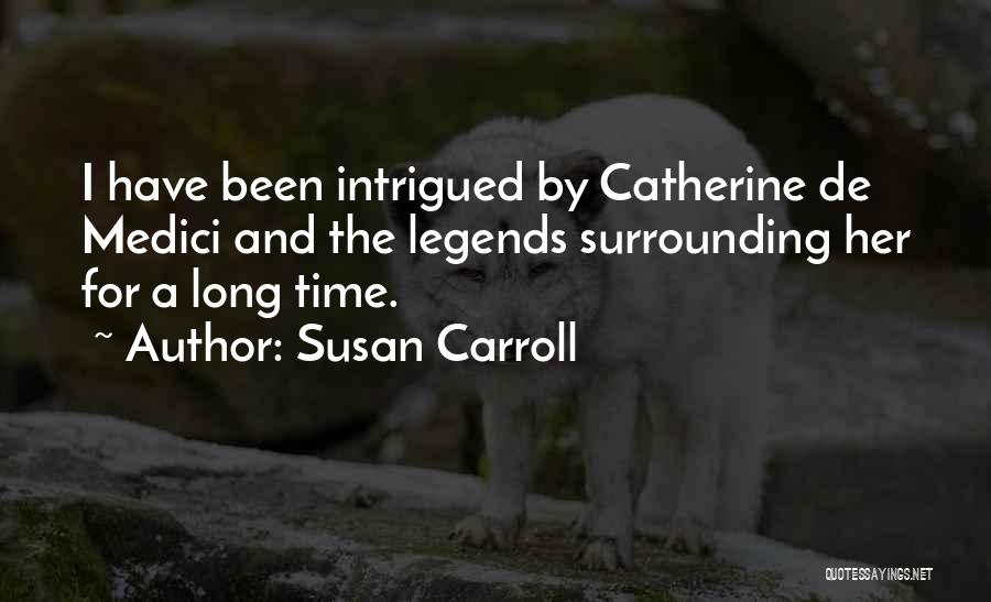 Susan Carroll Quotes 1651605