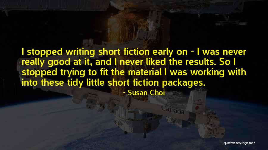 Susan Choi Quotes 1611094