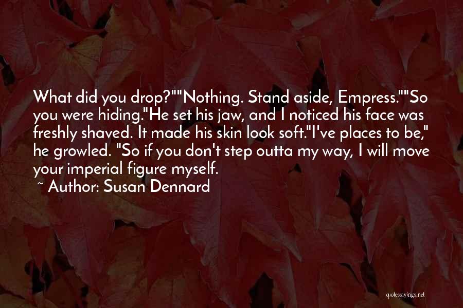 Susan Dennard Quotes 1016610