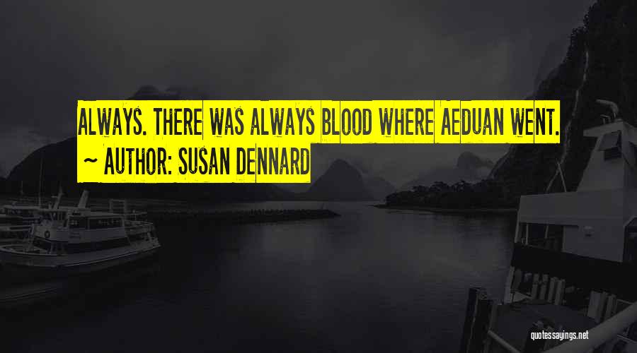 Susan Dennard Quotes 1389661