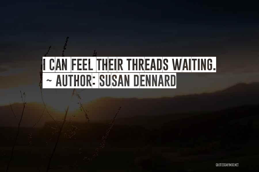 Susan Dennard Quotes 1524878