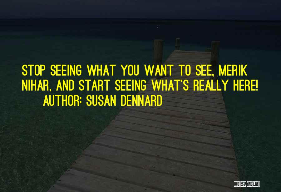 Susan Dennard Quotes 1714173