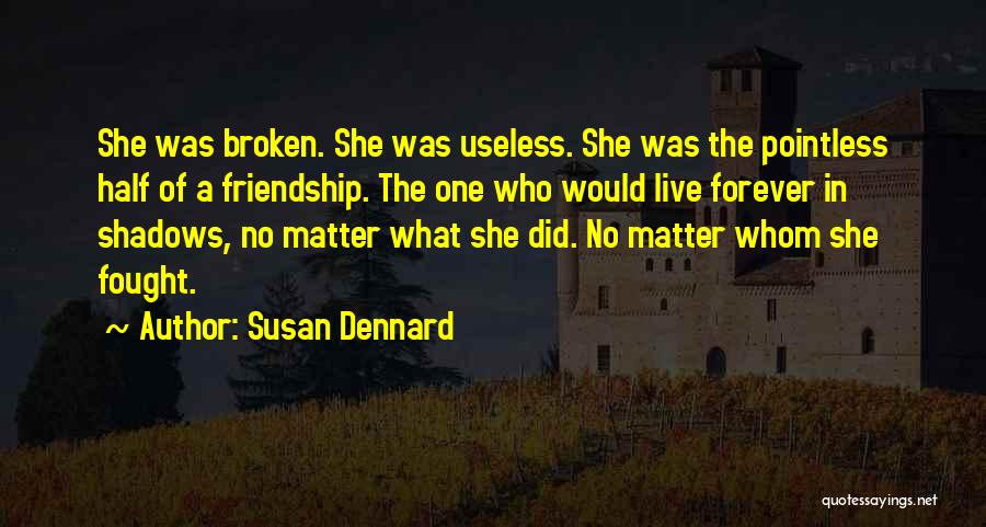 Susan Dennard Quotes 1869431
