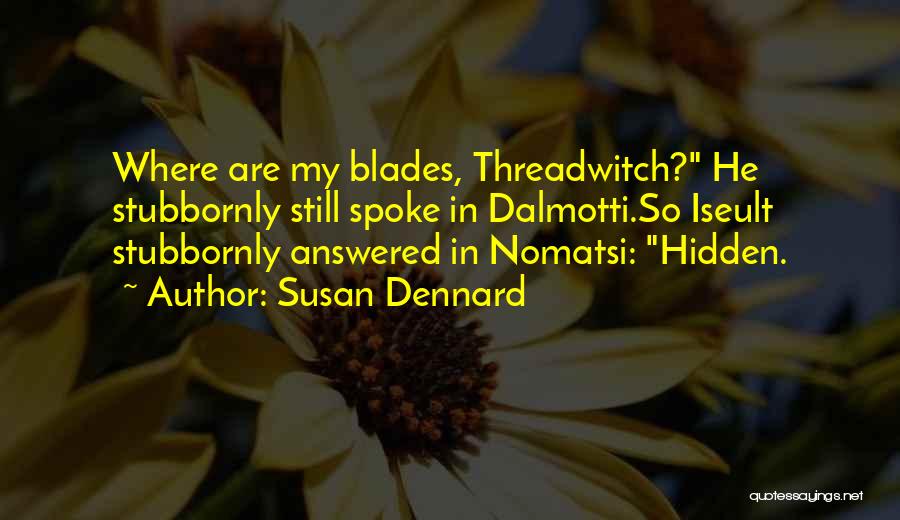 Susan Dennard Quotes 1882735