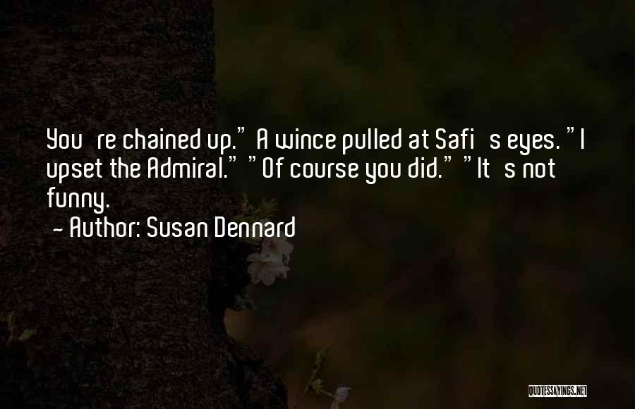 Susan Dennard Quotes 398874