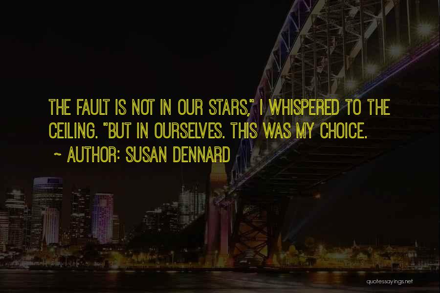 Susan Dennard Quotes 507827