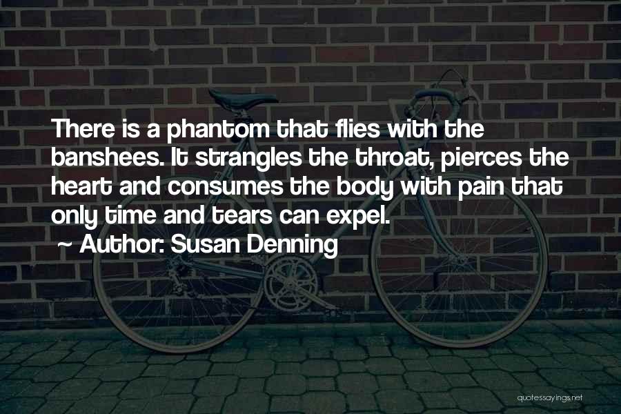 Susan Denning Quotes 1309733