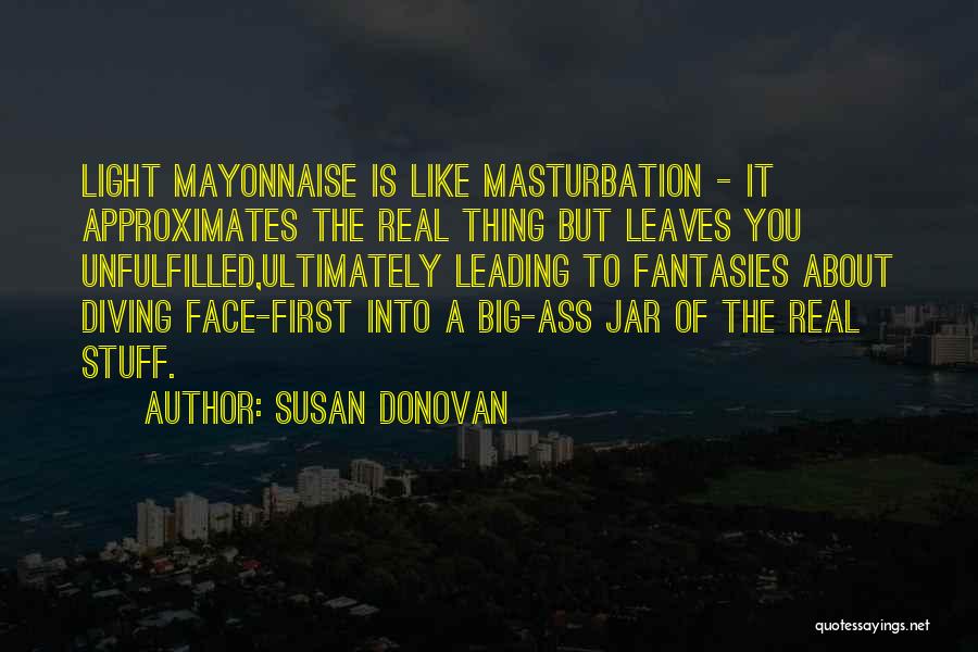 Susan Donovan Quotes 1294265