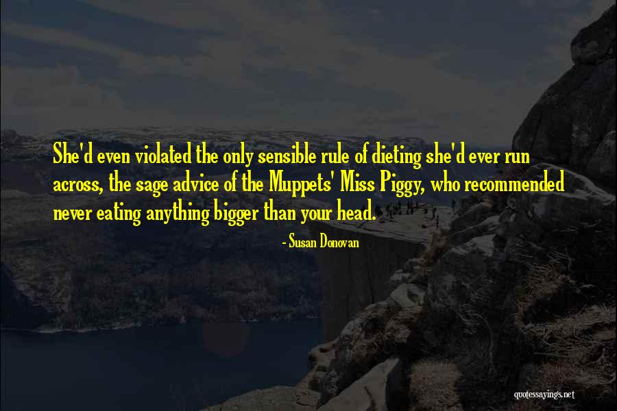 Susan Donovan Quotes 825749