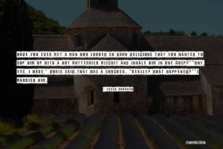 Susan Donovan Quotes 924330 Susan Donovan Quotes 924330
