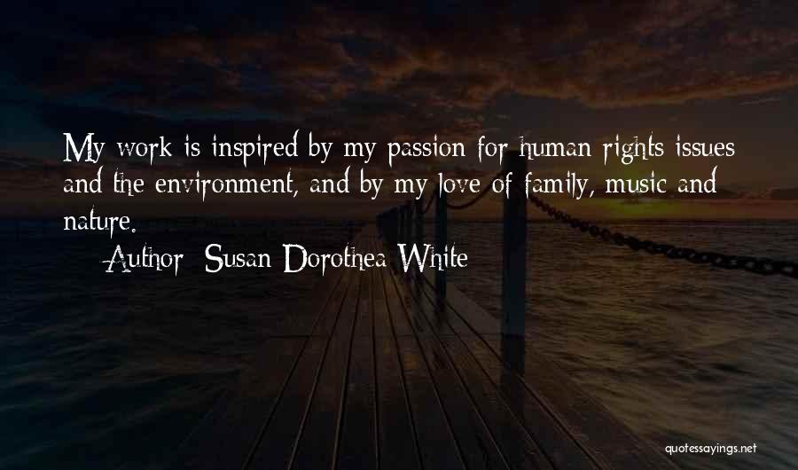 Susan Dorothea White Quotes 1327666