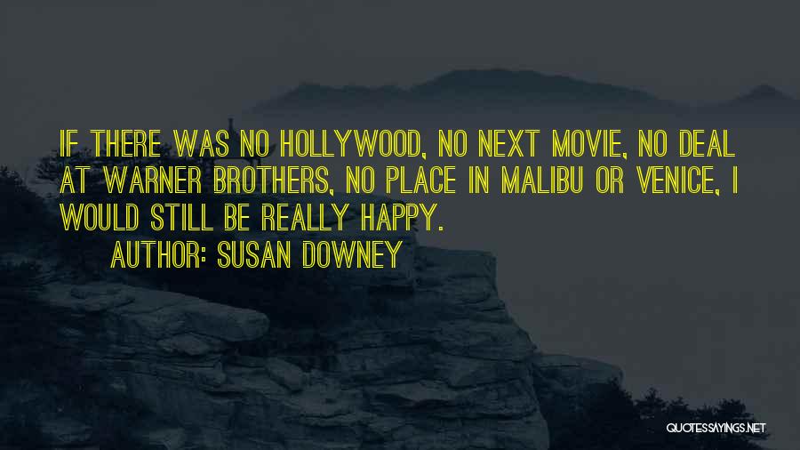 Susan Downey Quotes 1591573