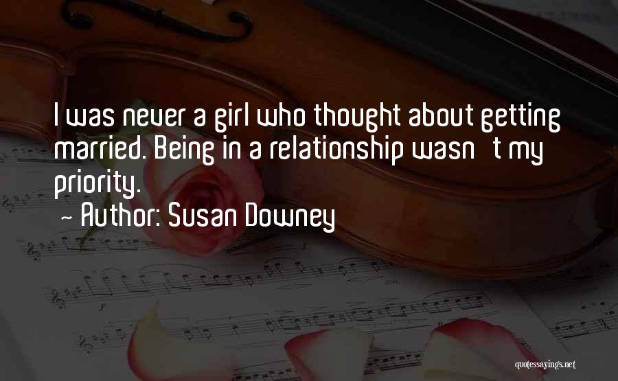 Susan Downey Quotes 912990