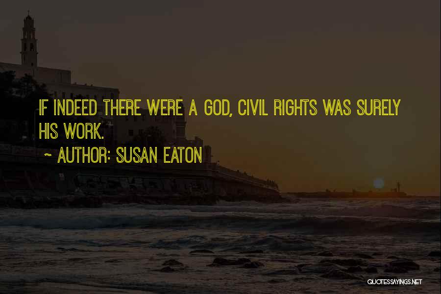 Susan Eaton Quotes 2117216