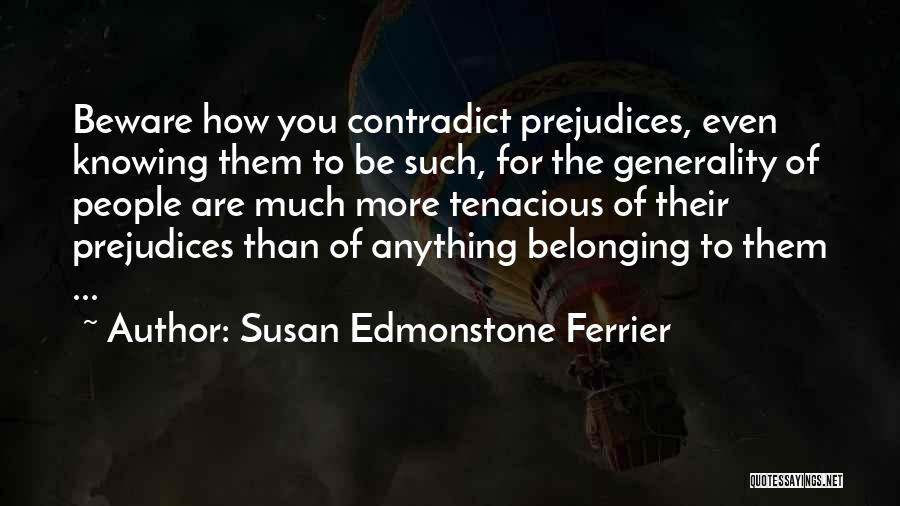 Susan Edmonstone Ferrier Quotes 1611248