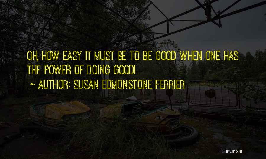 Susan Edmonstone Ferrier Quotes 940317