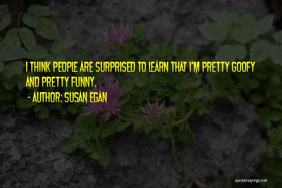Susan Egan Quotes 472518