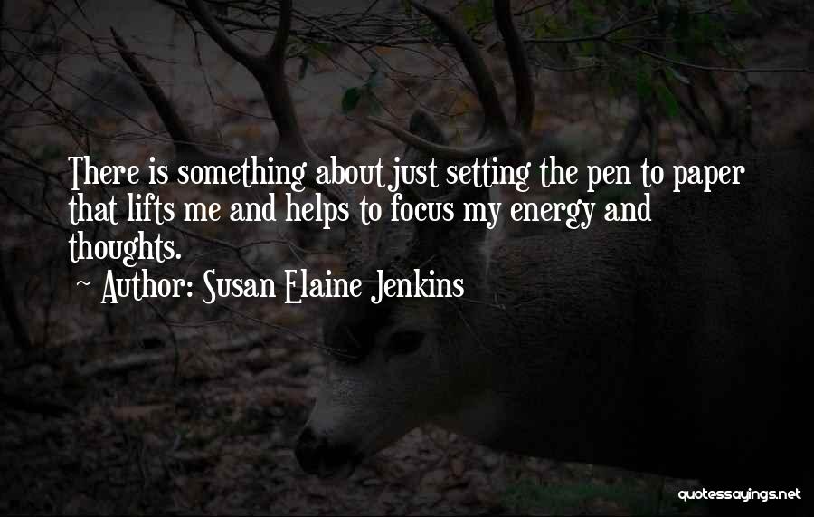 Susan Elaine Jenkins Quotes 1579129