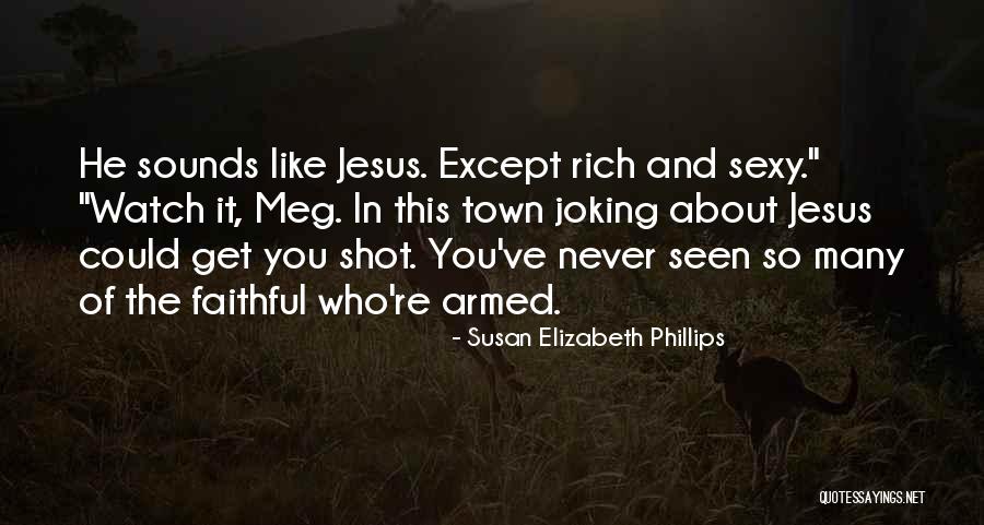 Susan Elizabeth Phillips Quotes 105805