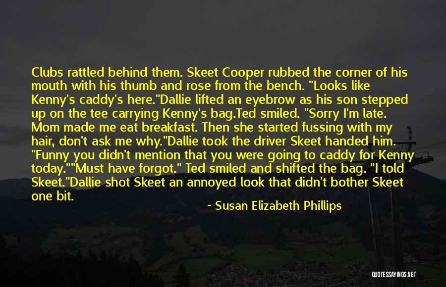 Susan Elizabeth Phillips Quotes 1066216