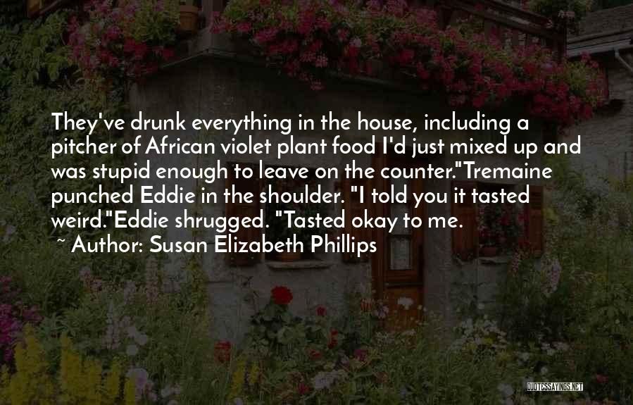 Susan Elizabeth Phillips Quotes 2062895