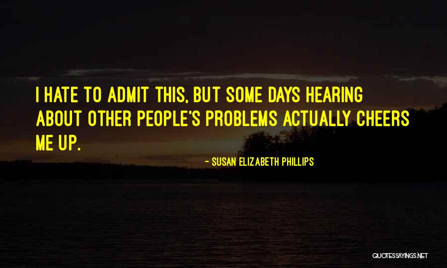 Susan Elizabeth Phillips Quotes 892524