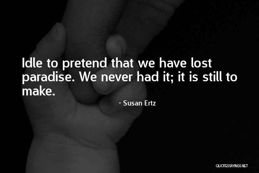 Susan Ertz Quotes 426088