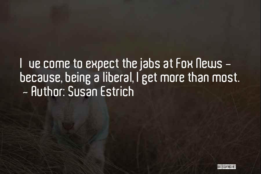 Susan Estrich Quotes 1377623