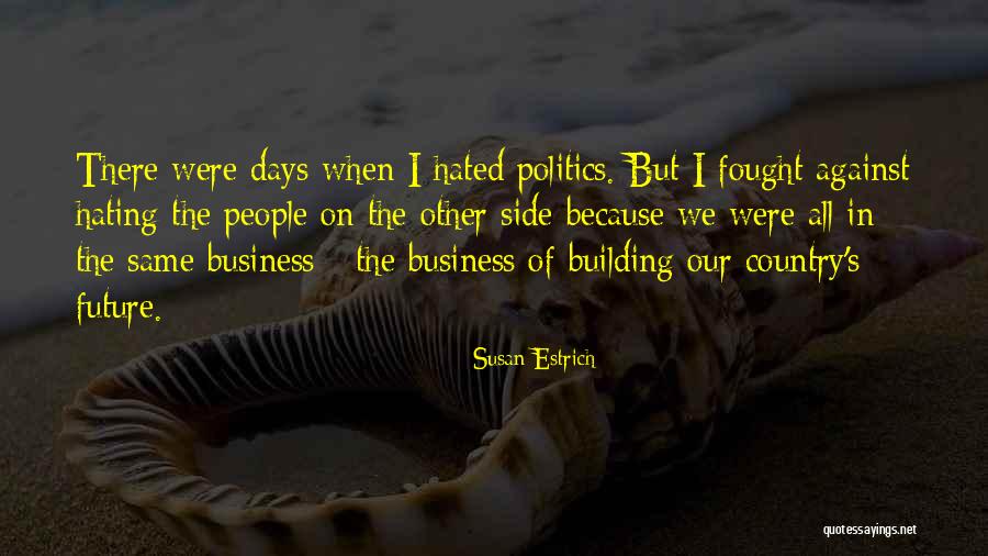 Susan Estrich Quotes 172650 Susan Estrich Quotes 172650