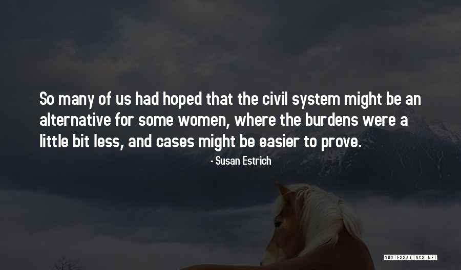 Susan Estrich Quotes 1790655 Susan Estrich Quotes 1790655