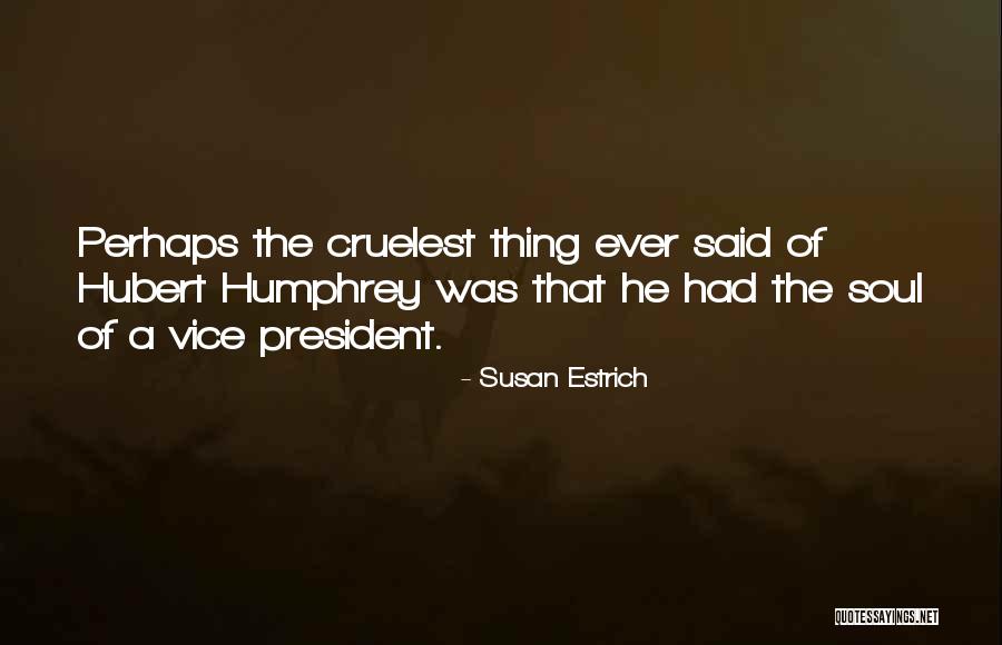 Susan Estrich Quotes 2213807 Susan Estrich Quotes 2213807