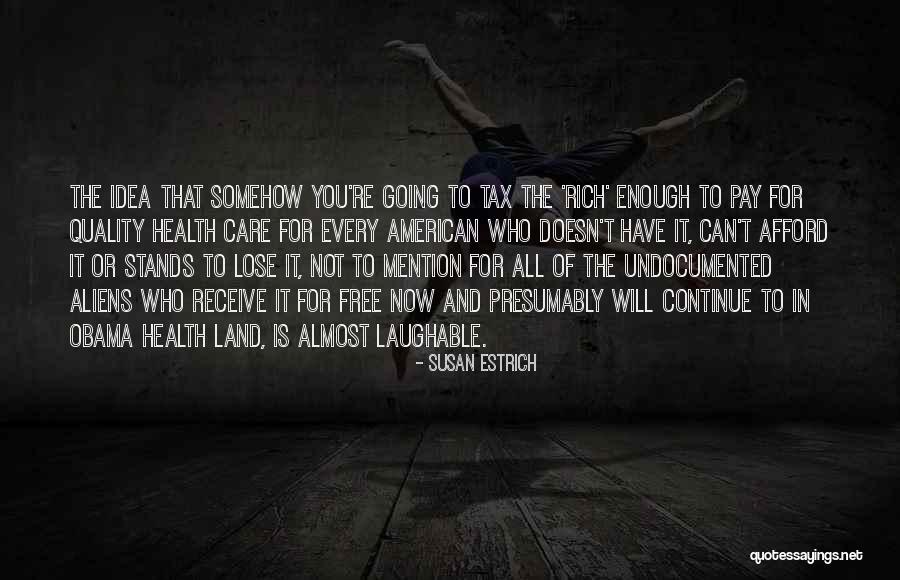 Susan Estrich Quotes 723599 Susan Estrich Quotes 723599