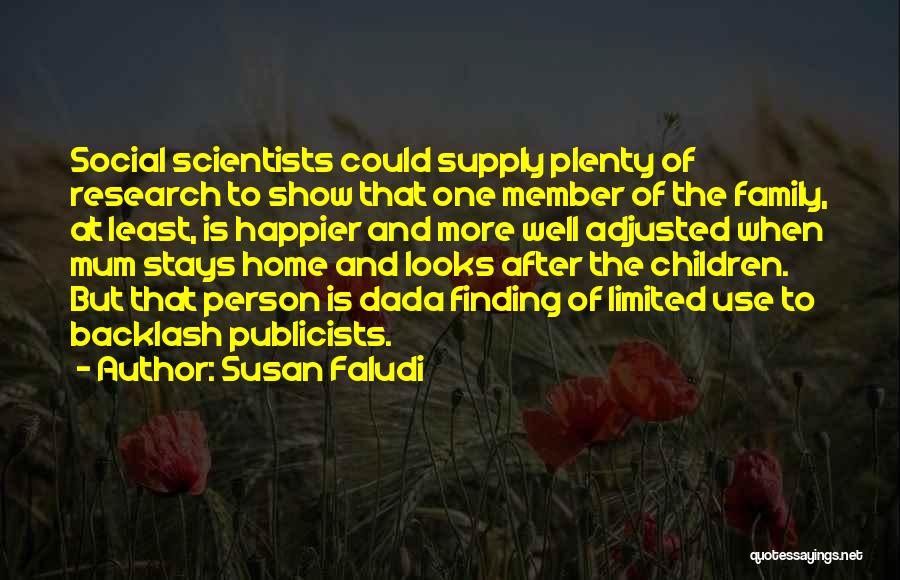 Susan Faludi Backlash Quotes By Susan Faludi