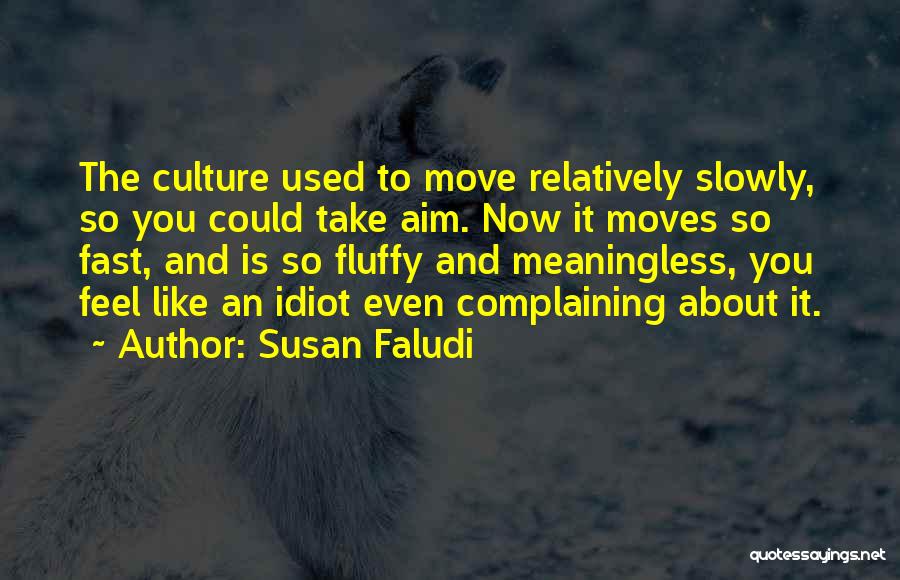 Susan Faludi Quotes 2037376