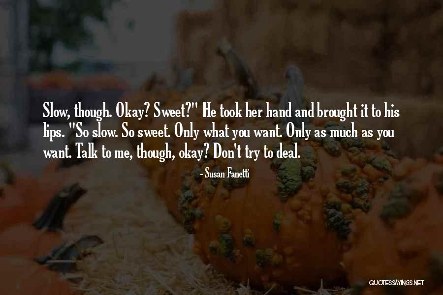 Susan Fanetti Quotes 1190098