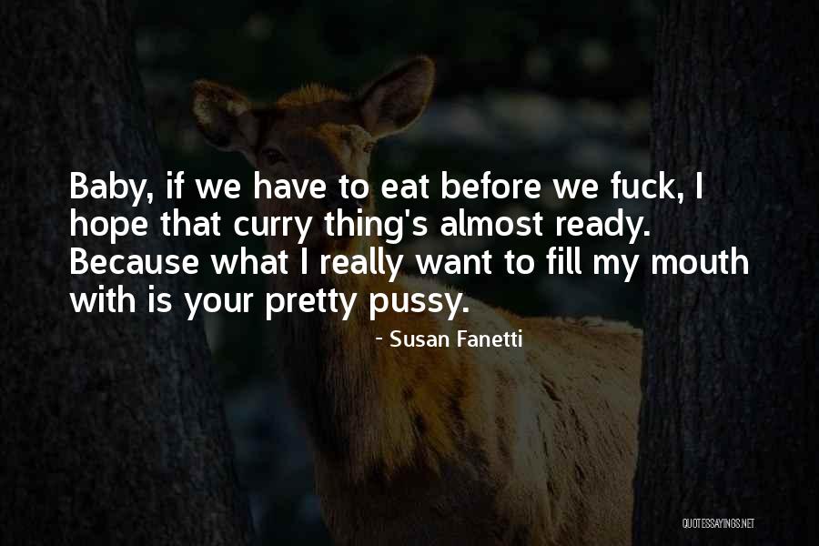 Susan Fanetti Quotes 254032