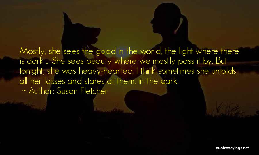 Susan Fletcher Quotes 115680