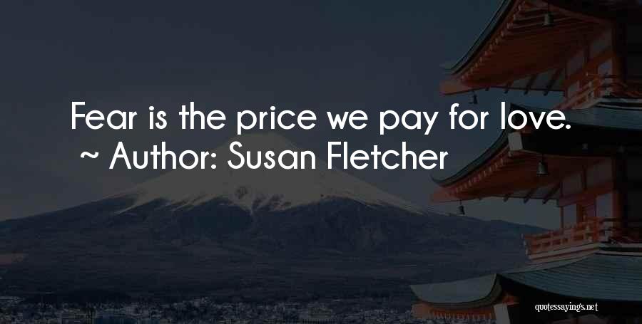 Susan Fletcher Quotes 1226085